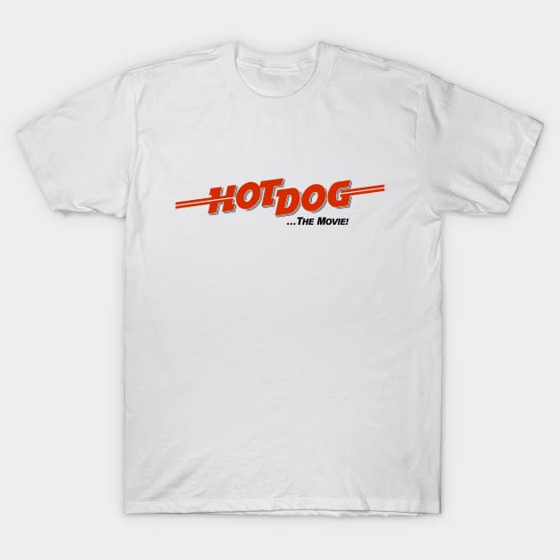 HOT DOG ...The Movie! T-Shirt by DCMiller01